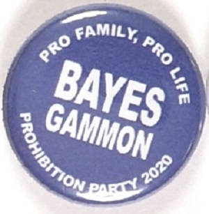 Bayes, Gammon Prohibition Party
