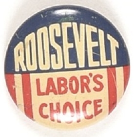 Roosevelt Labor's Choice