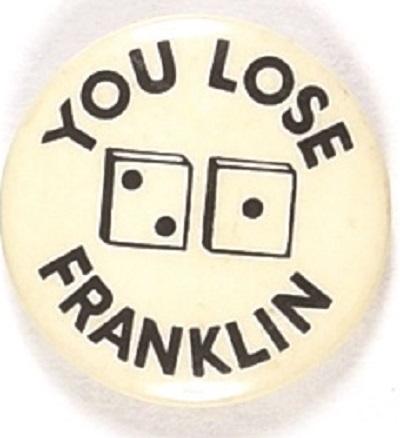 You Lose Franklin Dice