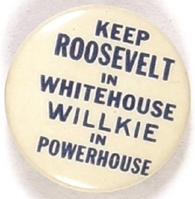 Keep Roosevelt in the White House