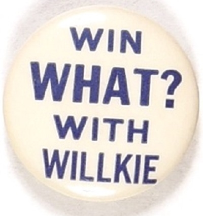 Win What? With Willkie