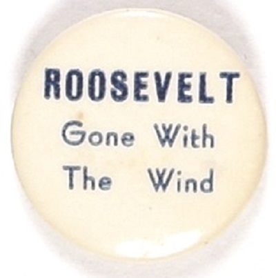Roosevelt Gone With the Wind