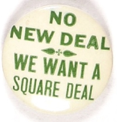 No New Deal We Want a Square Deal, Green Letters