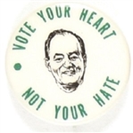 HHH Vote Your Heart Not Your Hate