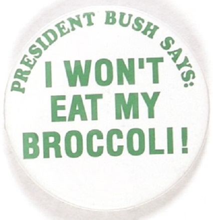 President Bush I Wont Eat My Broccoli