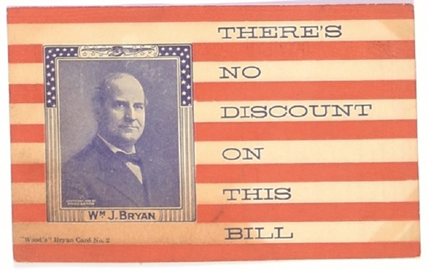 Bryan No Discount on this Bill Postcard