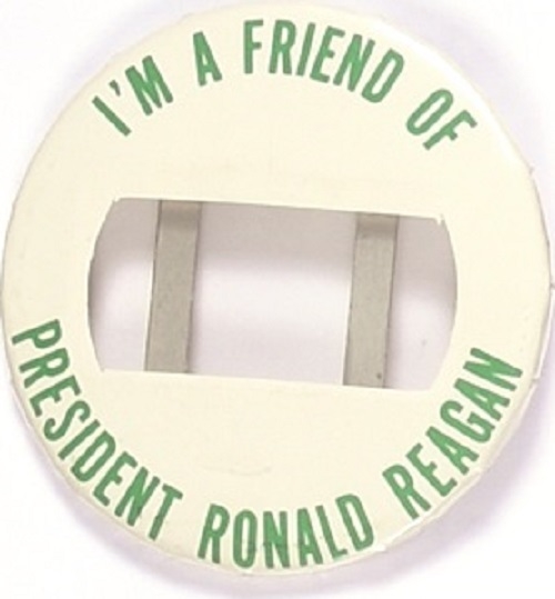 I'm a Friend of President Ronald Reagan