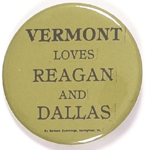 Vermont Loves Reagan and Dallas