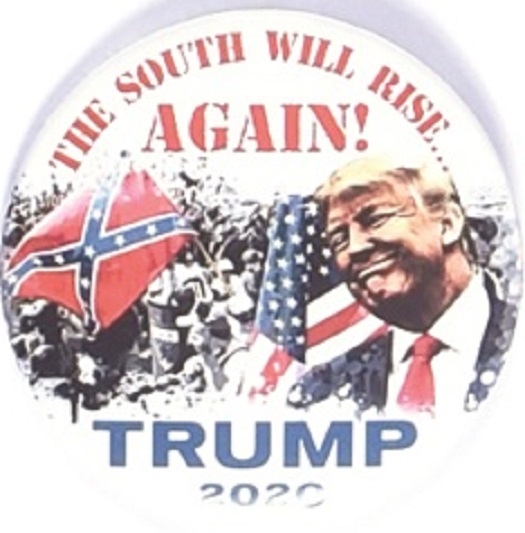 Trump the South Will Rise Again