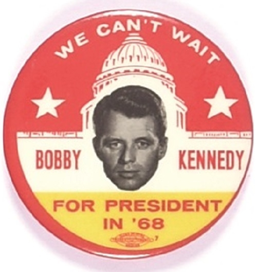 Bobby Kennedy We Cant Wait