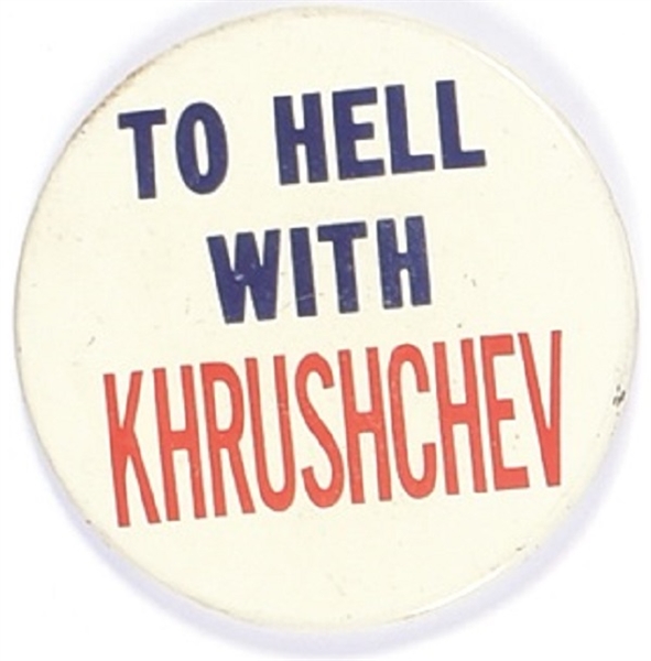 To Hell With Khrushchev
