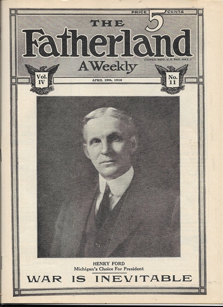 Henry Ford for President Fatherland Weekly