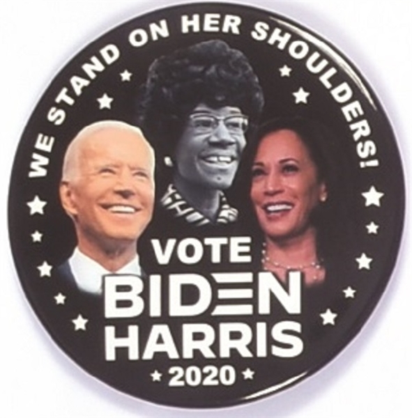 Biden, Harris Chisholm We Stand on Her Shoulders