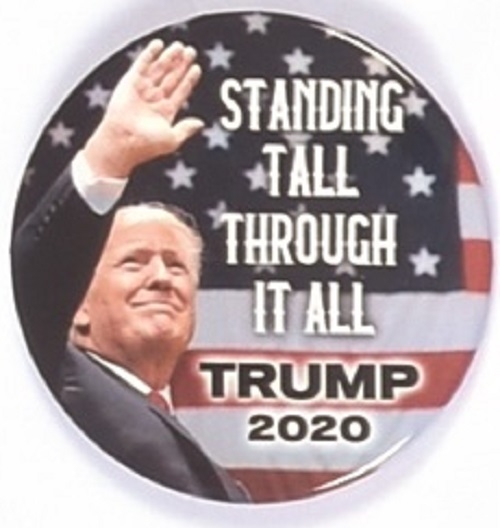 Trump Standing Tall Through it All