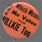 Me Votee for Willkie To