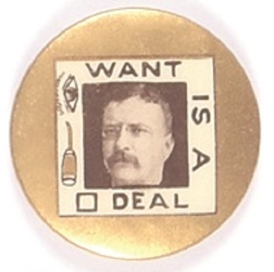 Roosevelt We Want a Square Deal