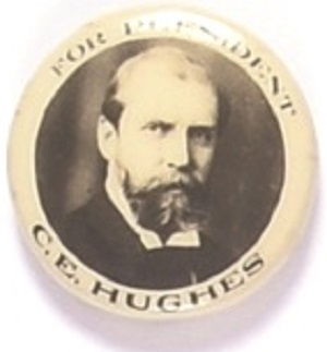 C.E. Hughes for President