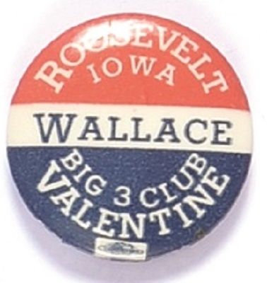 Roosevelt, Wallace Iowa Big 3 Club Valentine Pin