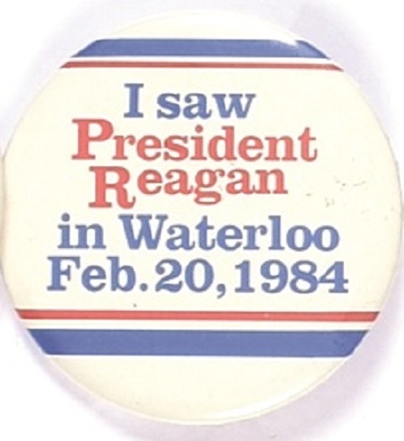 I Saw President Reagan in Waterloo
