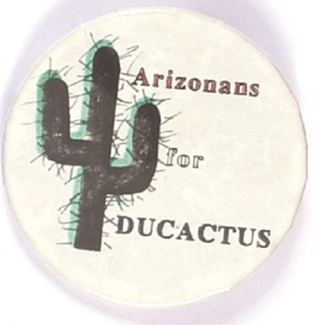 Dukakis Arizonans for Ducactus