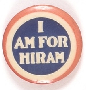 I am for Hiram Johnson