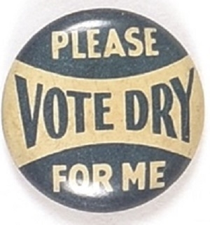 Please Vote Dry for Me