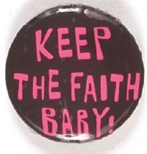 Keep the Faith Baby