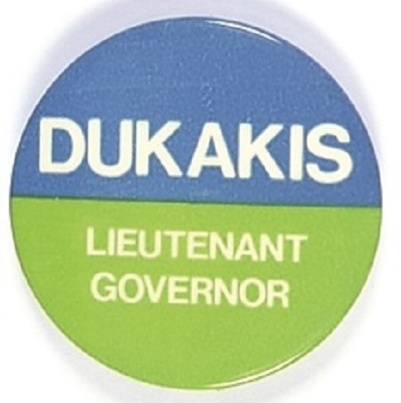 Dukakis for Lt. Governor Massachusetts Larger Pin