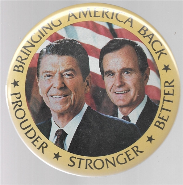 Reagan, Bush Bringing America Back 6 Inch Pin