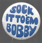 Sock it to Em Bobby 
