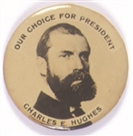 Charles E. Hughes Our Choice