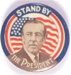 Wilson Stand By the President