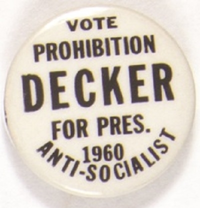 Vote Decker for President Prohibition Party
