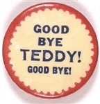 Good Bye Teddy!