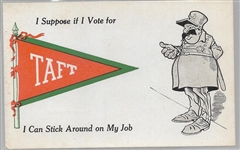 Taft I Can Stick Around on My Job Postcard 