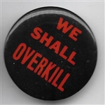 We Shall Overkill