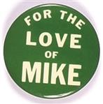 Dukakis for the Love of Mike