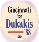 Cincinnati for Dukakis