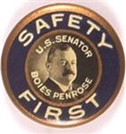 Boies Penrose Safety First