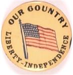 Our Country Liberty, Independence