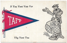 If You Vont Vote Vor Taft, Vy Vont You Postcard