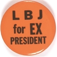LBJ for Ex President