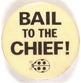 Watergate Bail to the Chief