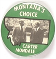 Carter, Mondale Montanas Choice