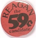 Reagan 59 Cent Candidate