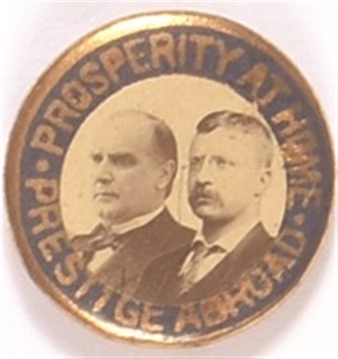 McKinley, Roosevelt Prosperity and Prestige