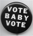 Vote Baby Vote 