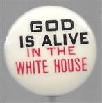 God is Alive in the White House 