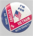 Victory in Vietnam, No Trade With Soviets 