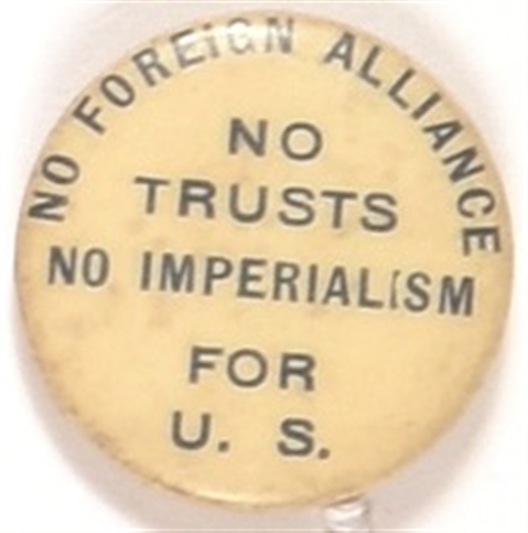 Bryan No Trusts, No Imperialism